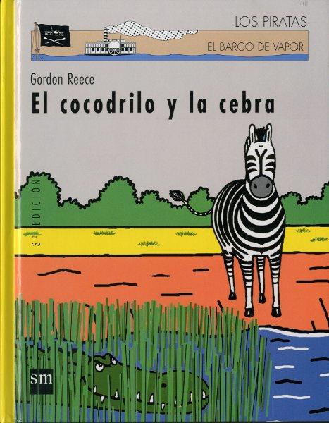 COCODRILO, Y LA CEBRA, EL | 9788434888302 | REECE, GORDON | Galatea Llibres | Llibreria online de Reus, Tarragona | Comprar llibres en català i castellà online