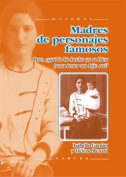 MADRES DE PERSONAJES FAMOSOS | 9788427713598 | GARNIER, ISABELLE | Galatea Llibres | Llibreria online de Reus, Tarragona | Comprar llibres en català i castellà online