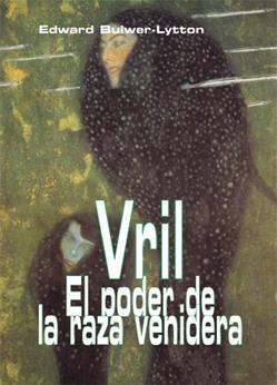 VRIL EL PODER DE LA RAZA VENIDERA | 9788495537843 | BULWER.-LYTTON, EDWARD | Galatea Llibres | Llibreria online de Reus, Tarragona | Comprar llibres en català i castellà online