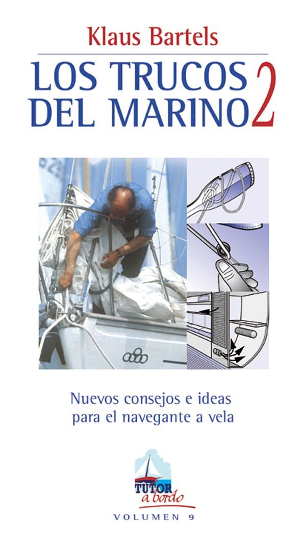 LOS TRUCOS DEL MARINO 2 | 9788479024154 | BARTELS, KLAUS | Galatea Llibres | Llibreria online de Reus, Tarragona | Comprar llibres en català i castellà online