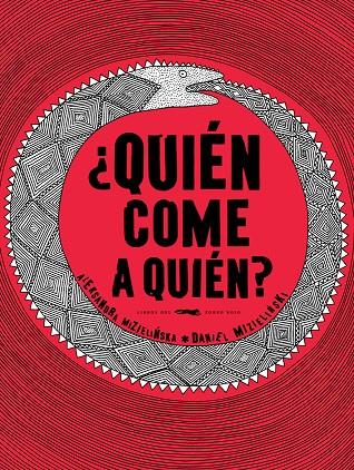 QUIÉN COME A QUIÉN? | 9788492412716 | MIZIELINSKA, ANDREA / MIZIELINSKI, DANIEL | Galatea Llibres | Llibreria online de Reus, Tarragona | Comprar llibres en català i castellà online