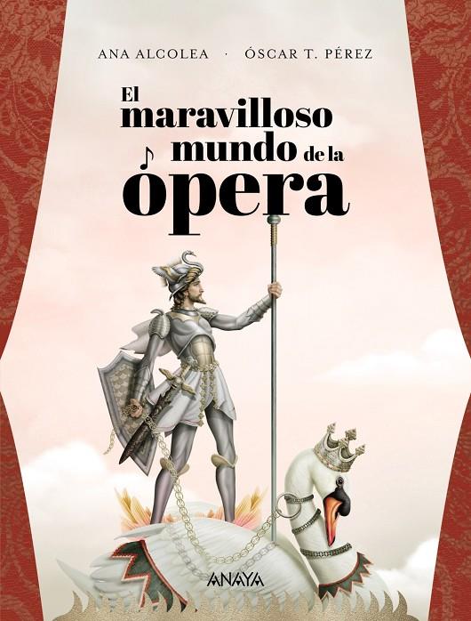 EL MARAVILLOSO MUNDO DE LA ÓPERA | 9788469847343 | ALCOLEA, ANA | Galatea Llibres | Llibreria online de Reus, Tarragona | Comprar llibres en català i castellà online