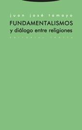 FUNDAMENTALISMOS Y DIÁLOGO ENTRE RELIGIONES | 9788481647020 | TAMAYO, JUAN JOSE | Galatea Llibres | Llibreria online de Reus, Tarragona | Comprar llibres en català i castellà online