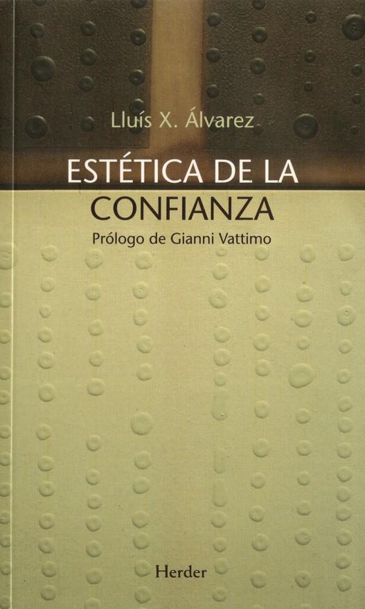 ESTETICA DE LA CONFIANZA | 9788425424564 | ALVAREZ, LLUIS | Galatea Llibres | Librería online de Reus, Tarragona | Comprar libros en catalán y castellano online