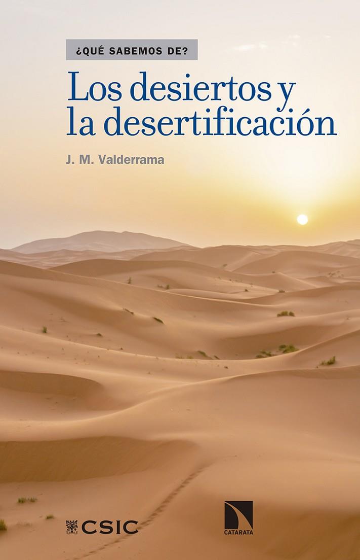 LOS DESIERTOS Y LA DESERTIFICACIÓN | 9788490973110 | MARTÍNEZ VALDERRAMA, JAIME | Galatea Llibres | Librería online de Reus, Tarragona | Comprar libros en catalán y castellano online