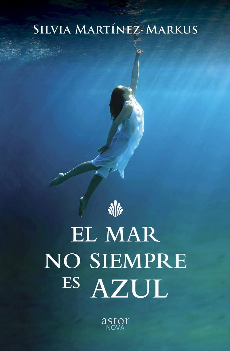 EL MAR NO SIEMPRE ES AZUL | 9788490611661 | MARTÍNEZ-MARKUS, SILVIA | Galatea Llibres | Llibreria online de Reus, Tarragona | Comprar llibres en català i castellà online