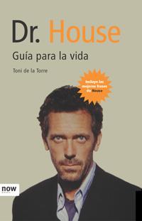 DR. HOUSE (GUIA PARA LA VIDA) | 9788496767065 | DE LA TORRE, TONI | Galatea Llibres | Librería online de Reus, Tarragona | Comprar libros en catalán y castellano online