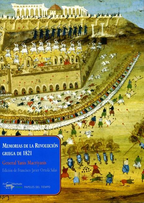 MEMORIAS DE LA REVOLUCIÓN GRIEGA DE 1821 | 9788477749875 | MACRIYANIS, GENERAL YANIS | Galatea Llibres | Librería online de Reus, Tarragona | Comprar libros en catalán y castellano online