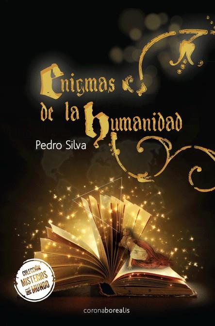 ENIGMAS DE LA HUMANIDAD. | 9788415306993 | SILVA, PEDRO | Galatea Llibres | Llibreria online de Reus, Tarragona | Comprar llibres en català i castellà online