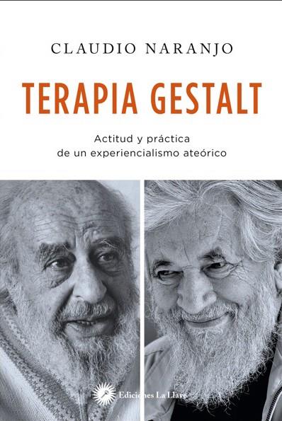 TERAPIA GESTALT. ACTITUD Y PRACTICA | 9788416145348 | NARANJO, CLAUDIO | Galatea Llibres | Llibreria online de Reus, Tarragona | Comprar llibres en català i castellà online