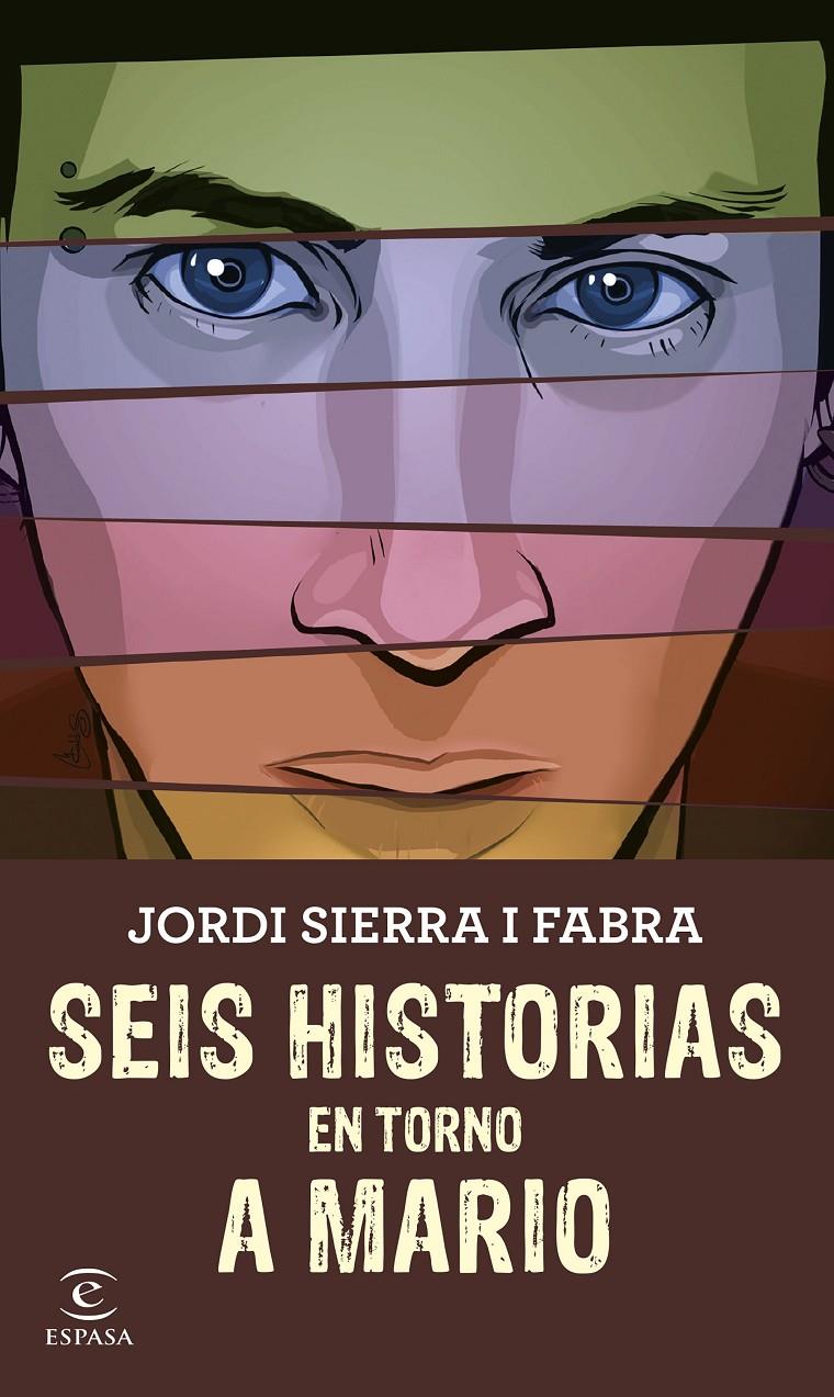 SEIS HISTORIAS EN TORNO A MARIO | 9788467045345 | SIERRA I FABRA, JORDI | Galatea Llibres | Llibreria online de Reus, Tarragona | Comprar llibres en català i castellà online