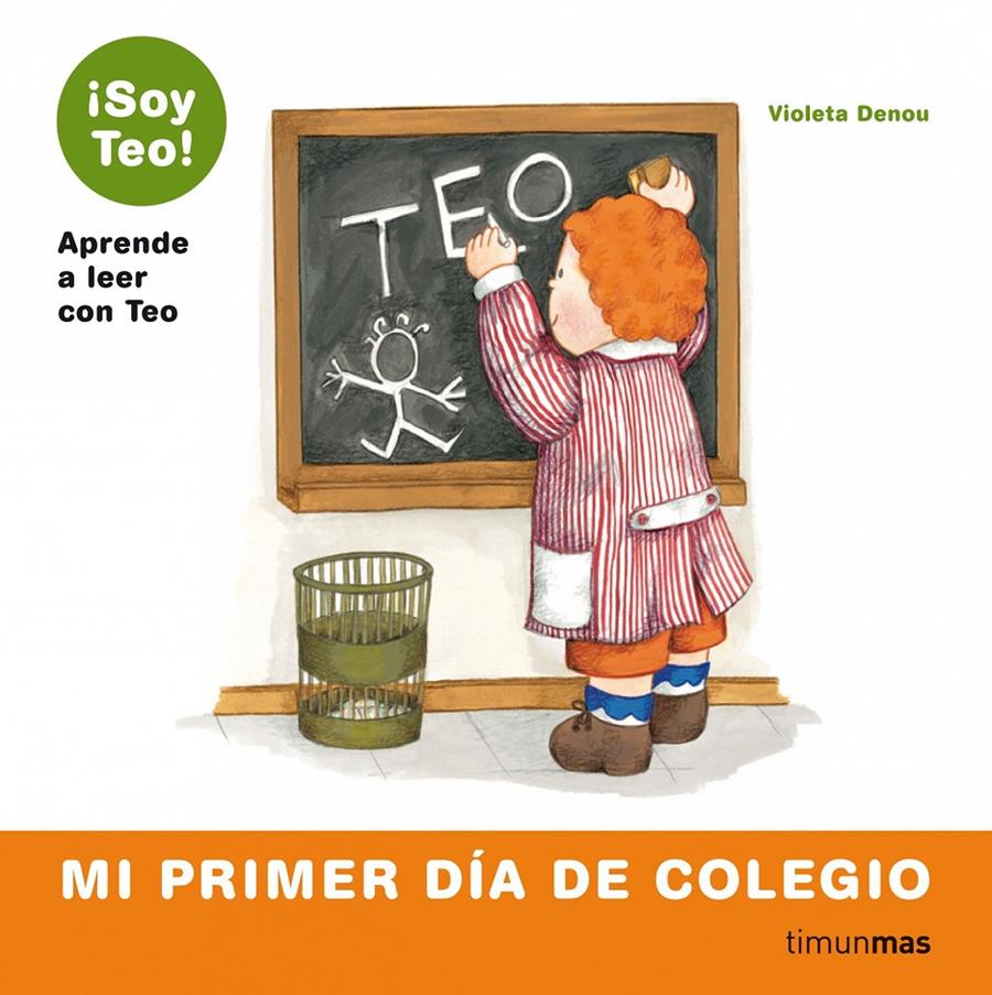 TEO. MI PRIMER DIA DE COLEGIO | 9788448004811 | VIOLETA DENOU | Galatea Llibres | Llibreria online de Reus, Tarragona | Comprar llibres en català i castellà online