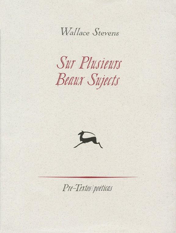 SUR PLUSIEURS BEAUX SUJECTS | 9788481912005 | STEVENS, WALLACE | Galatea Llibres | Llibreria online de Reus, Tarragona | Comprar llibres en català i castellà online