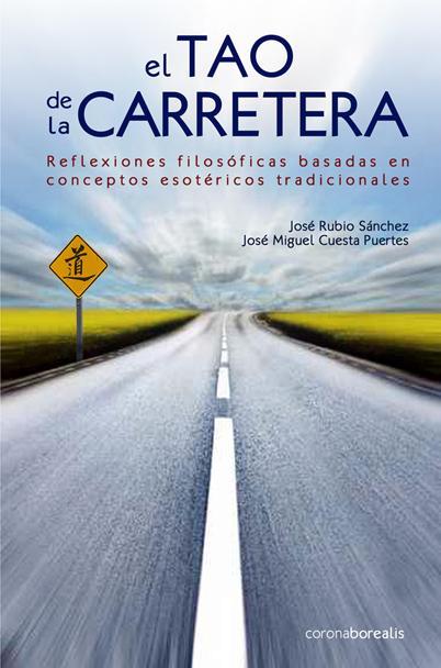 TAO DE LA CARRETERA, EL | 9788495645364 | RUBIO SANCHEZ, JOSE | Galatea Llibres | Llibreria online de Reus, Tarragona | Comprar llibres en català i castellà online