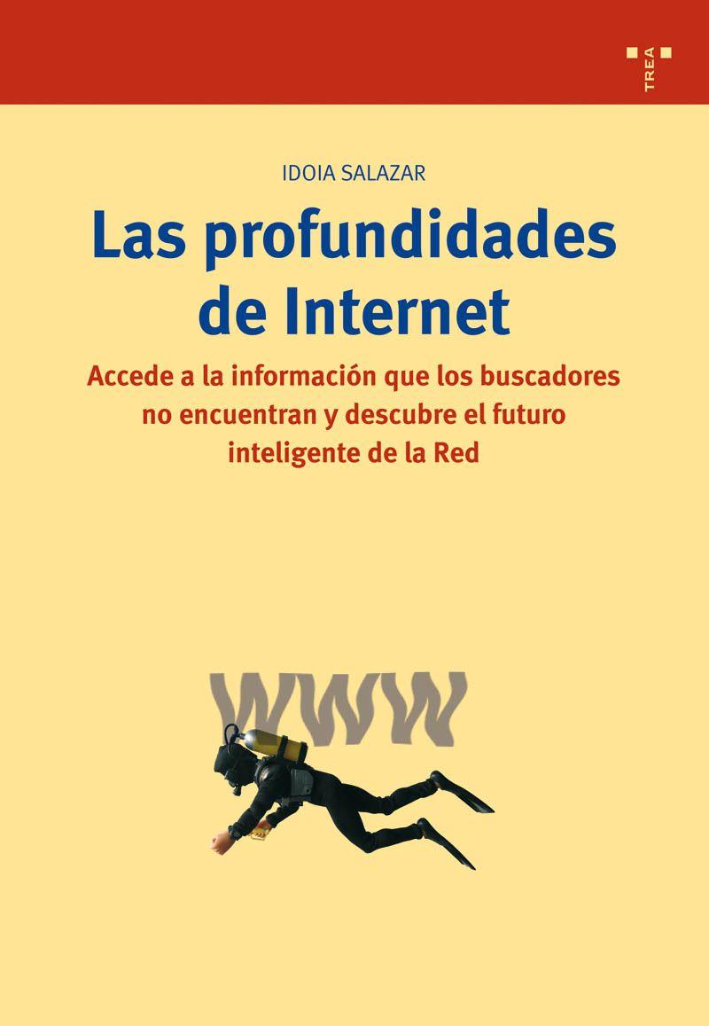 PROFUNDIDADES DE INTERNET, LAS | 9788497042130 | SALAZAR, IDOIA | Galatea Llibres | Llibreria online de Reus, Tarragona | Comprar llibres en català i castellà online