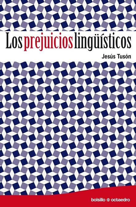 PREJUICIOS LINGÜÍSTICOS | 9788499211466 | TUSÓN VALLS, JESÚS | Galatea Llibres | Librería online de Reus, Tarragona | Comprar libros en catalán y castellano online