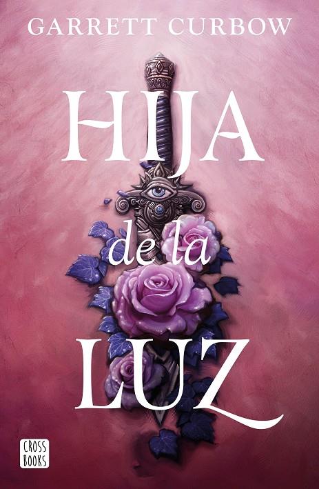 HIJA DE LA LUZ | 9788408276883 | CURBOW, GARRETT | Galatea Llibres | Llibreria online de Reus, Tarragona | Comprar llibres en català i castellà online