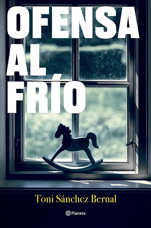 OFENSA AL FRÍO | 9788408283522 | SÁNCHEZ BERNAL, TONI | Galatea Llibres | Llibreria online de Reus, Tarragona | Comprar llibres en català i castellà online