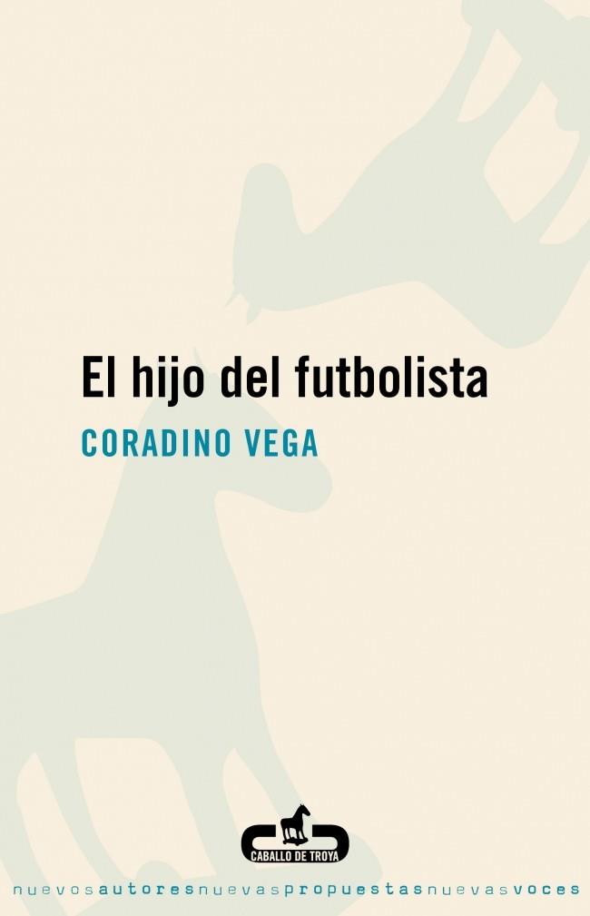 HIJO DEL FUTBOLISTA, EL | 9788496594388 | VEGA, CORADINO | Galatea Llibres | Llibreria online de Reus, Tarragona | Comprar llibres en català i castellà online