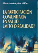 PARTICIPACION COMUNITARIA EN SALUD: ¿MITO O REALIDAD? | 9788479784737 | AGUILAR IDAÑEZ, MARIA JOSE | Galatea Llibres | Librería online de Reus, Tarragona | Comprar libros en catalán y castellano online