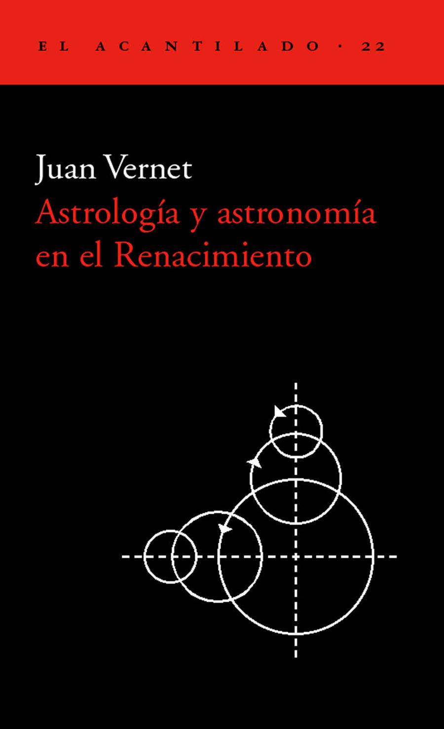 ASTROLOGIA Y ASTRONOMIA EN EL RENACIMIENTO | 9788495359117 | VERNET, JUAN | Galatea Llibres | Librería online de Reus, Tarragona | Comprar libros en catalán y castellano online