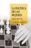 POLITICA DE LAS MUJERES, LA | 9788437621708 | VALCARCEL, AMELIA | Galatea Llibres | Llibreria online de Reus, Tarragona | Comprar llibres en català i castellà online