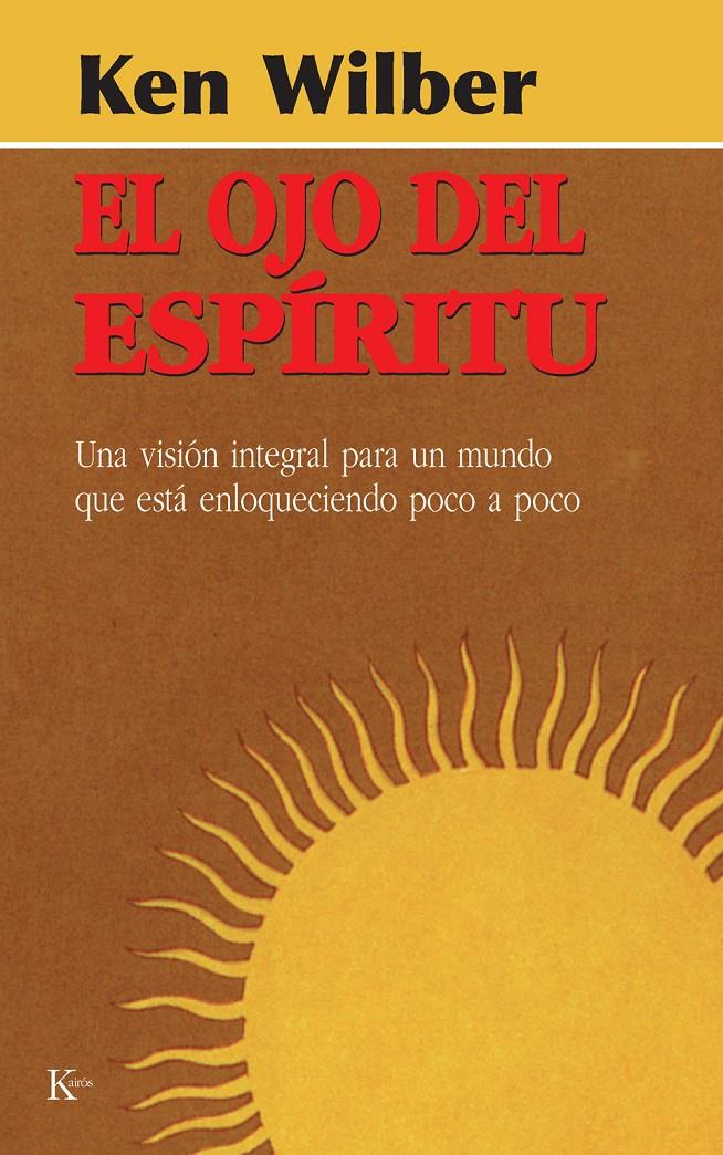 OJO DEL ESPIRITU, EL | 9788472453937 | WILBER, KEN | Galatea Llibres | Librería online de Reus, Tarragona | Comprar libros en catalán y castellano online