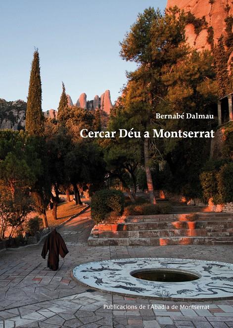 CERCAR DÉU A MONTSERRAT | 9788498835212 | DALMAU I RIBALTA, BERNABÉ | Galatea Llibres | Llibreria online de Reus, Tarragona | Comprar llibres en català i castellà online