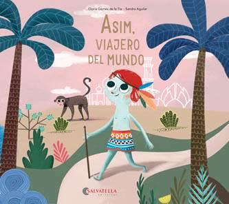 ASIM, VIAJERO DEL MUNDO | 9788417841829 | GÓMEZ DE LA TIA, GLÒRIA | Galatea Llibres | Llibreria online de Reus, Tarragona | Comprar llibres en català i castellà online