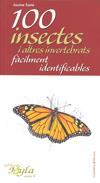 100 INSECTES I ALTRES INVERTEBRAT FACILMENT IDENTIFICABLES | 9788497916783 | SAÑÉ, JAUME | Galatea Llibres | Librería online de Reus, Tarragona | Comprar libros en catalán y castellano online