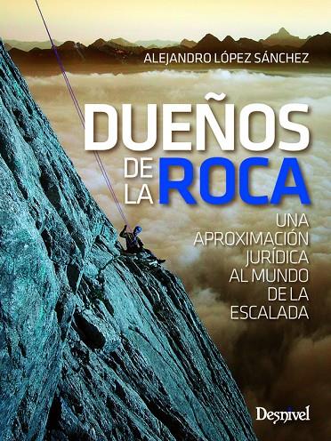 DUEÑOS DE LA ROCA | 9788498293517 | LÓPEZ SÁNCHEZ, ALEJANDRO | Galatea Llibres | Llibreria online de Reus, Tarragona | Comprar llibres en català i castellà online