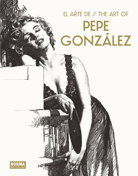 EL ARTE DE PEPE GONZALEZ | 9788467970661 | GONZALEZ, PEPE | Galatea Llibres | Llibreria online de Reus, Tarragona | Comprar llibres en català i castellà online