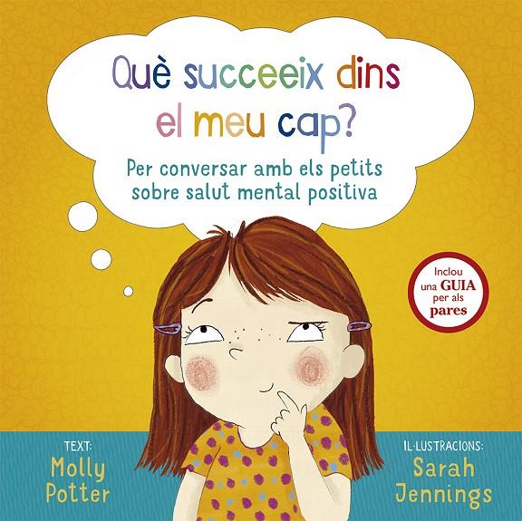 QUÈ SUCCEEIX DINS EL MEU CAP? | 9788491453000 | POTTER, MOLLY | Galatea Llibres | Llibreria online de Reus, Tarragona | Comprar llibres en català i castellà online