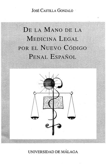 DE LA MANO DE LA MEDICINA LEGAL POR EL NUEVO COD | 9788474966138 | Galatea Llibres | Llibreria online de Reus, Tarragona | Comprar llibres en català i castellà online