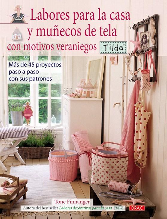 LABORES PARA LA CASA Y MUÑECOS DE TELA CON MOTIVOS VERANIEGO | 9788498740998 | FINNANGER,TONE | Galatea Llibres | Llibreria online de Reus, Tarragona | Comprar llibres en català i castellà online