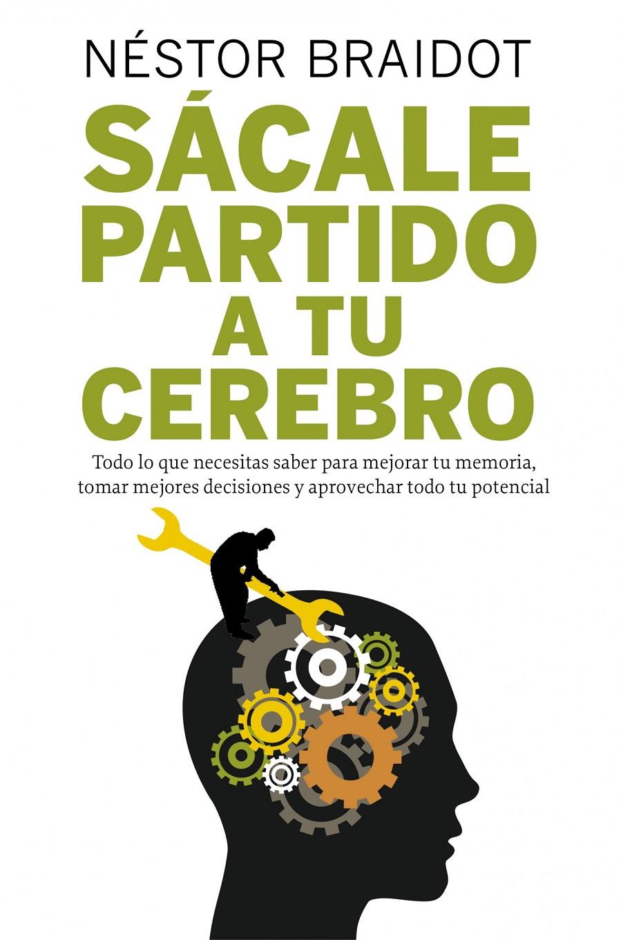 SÁCALE PARTIDO A TU CEREBRO | 9788498751772 | BRAIDOT, NESTOR | Galatea Llibres | Llibreria online de Reus, Tarragona | Comprar llibres en català i castellà online