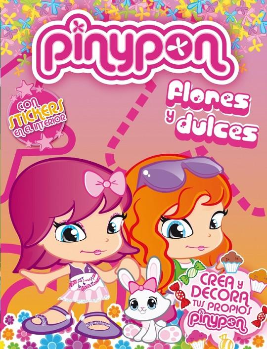 FLORES Y DULCES PIN Y PON | 9788401906176 | Galatea Llibres | Llibreria online de Reus, Tarragona | Comprar llibres en català i castellà online