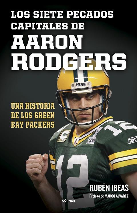 LOS SIETE PECADOS CAPITALES DE AARON RODGERS | 9788412572735 | IBEAS, RUBÉN | Galatea Llibres | Llibreria online de Reus, Tarragona | Comprar llibres en català i castellà online