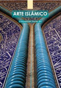 ARTE ISLAMICO | 9788492987009 | PORRAS GIL, CONCEPCION | Galatea Llibres | Librería online de Reus, Tarragona | Comprar libros en catalán y castellano online