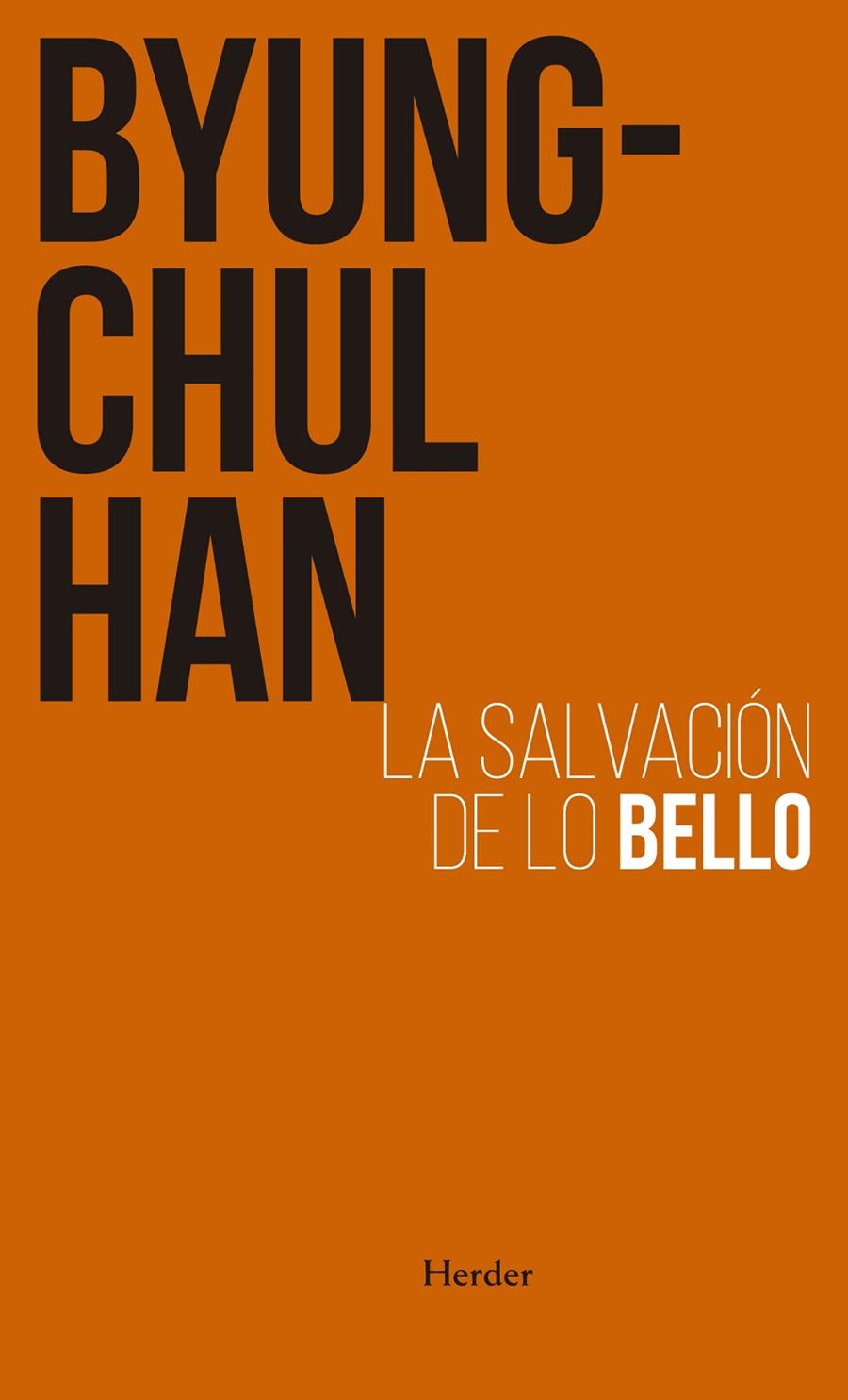 SALVACIÓN DE LO BELLO | 9788425449970 | HAN, BYUNG-CHUL | Galatea Llibres | Llibreria online de Reus, Tarragona | Comprar llibres en català i castellà online