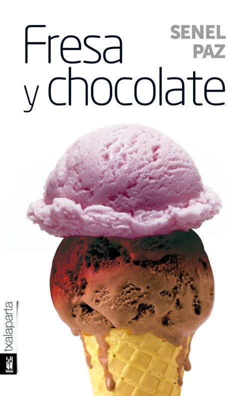 FRESA Y CHOCOLATE | 9788415313601 | PAZ, SENEL | Galatea Llibres | Llibreria online de Reus, Tarragona | Comprar llibres en català i castellà online