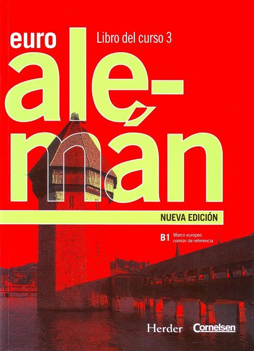 EUROALEMAN LIBRO DE CURSO 3 | 9788425425479 | FUNK, HERMANN/KOENING, MICHAEL | Galatea Llibres | Librería online de Reus, Tarragona | Comprar libros en catalán y castellano online