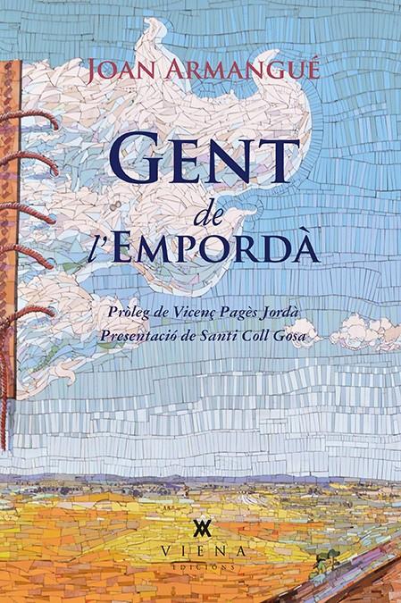 GENT DE L'EMPORDÀ | 9788483308226 | ARMANGUÉ I RIBAS, JOAN | Galatea Llibres | Llibreria online de Reus, Tarragona | Comprar llibres en català i castellà online