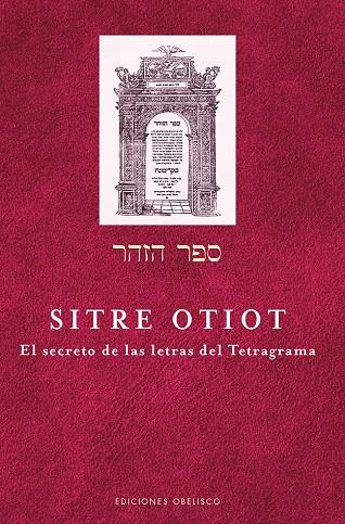 SITRE OTIOT EL SECRETO DE LAS LETRAS DEL TETRAGRAMA | 9788491111658 | SHLEZINGER, AHARÓN/ANÓNIMO | Galatea Llibres | Llibreria online de Reus, Tarragona | Comprar llibres en català i castellà online