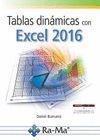 TABLAS DINAMICAS CON EXCEL 2016 | 9788499646879 | BURRUECO, DANIEL | Galatea Llibres | Llibreria online de Reus, Tarragona | Comprar llibres en català i castellà online