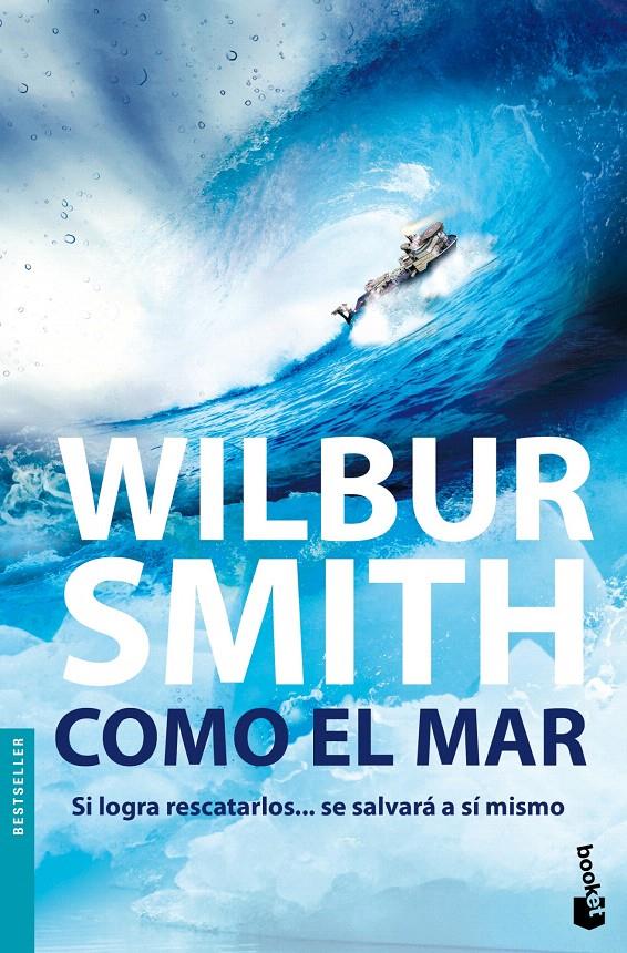 COMO EL MAR | 9788408005582 | WILBUR SMITH | Galatea Llibres | Llibreria online de Reus, Tarragona | Comprar llibres en català i castellà online