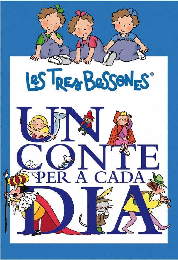 CONTE PER A CADA DIA AMB TRES BESSONES | 9788448831530 | CAPDEVILA, ROSER | Galatea Llibres | Llibreria online de Reus, Tarragona | Comprar llibres en català i castellà online