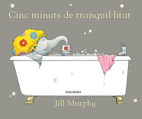 CINC MINUTS DE TRANQUIL.LITAT | 9788484642428 | MURPHY, JILL | Galatea Llibres | Llibreria online de Reus, Tarragona | Comprar llibres en català i castellà online