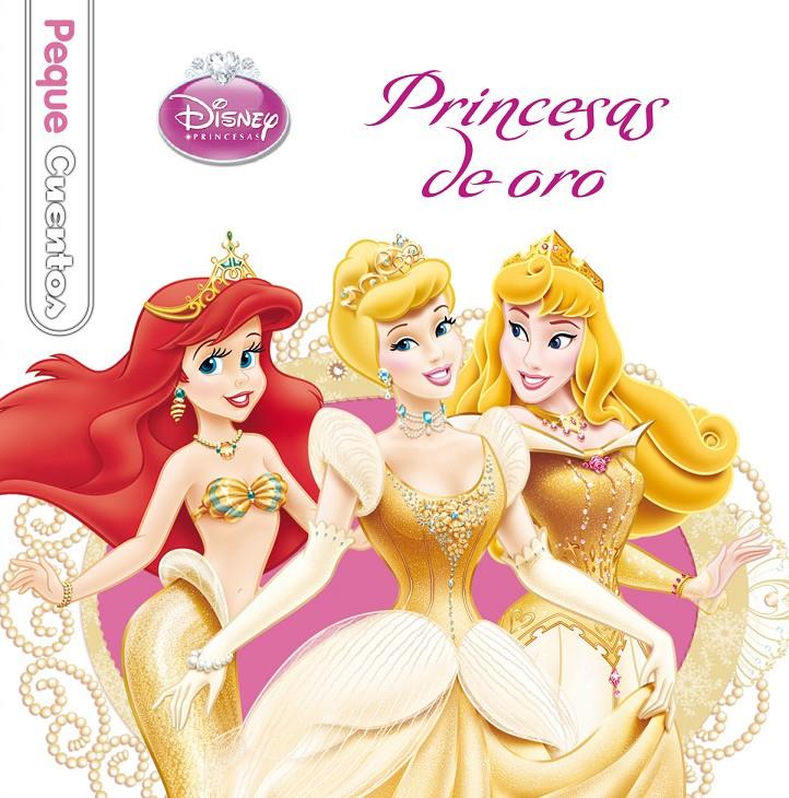 PRINCESAS DE ORO. PEQUECUENTOS | 9788499515533 | Galatea Llibres | Llibreria online de Reus, Tarragona | Comprar llibres en català i castellà online