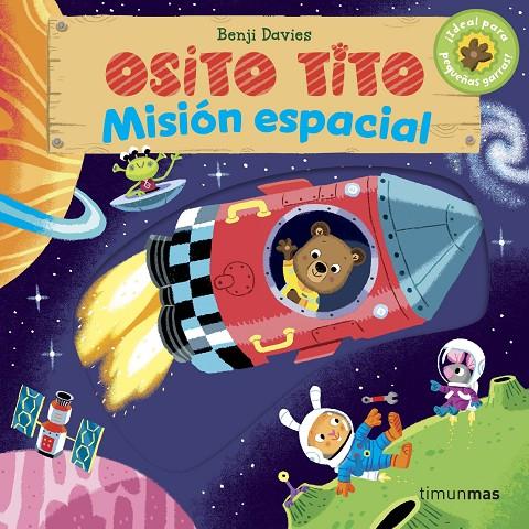 OSITO TITO. MISIÓN ESPACIAL | 9788408158097 | DAVIES, BENJI | Galatea Llibres | Librería online de Reus, Tarragona | Comprar libros en catalán y castellano online